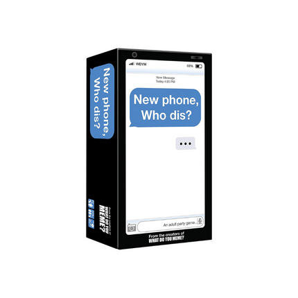 New Phone, Who Dis?